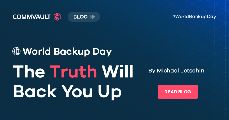 World Backup Day 2023: The Truth will Back You Up?