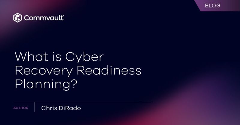 What is Cyber Recovery Readiness Planning?