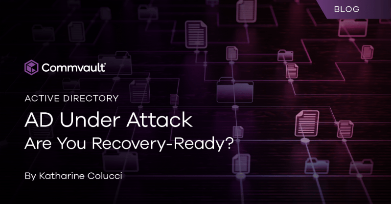 AD Under?Attack: Are You Recovery-Ready? ?